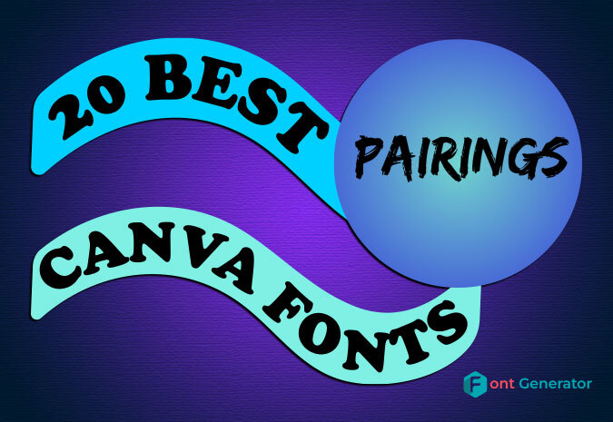 20 Best Canva Font Pairings