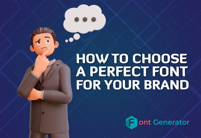 How to choose a perfect font for your brand