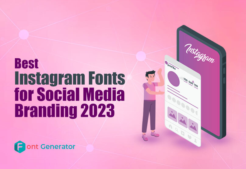 Best Instagram Fonts For Social Media Branding 2023 