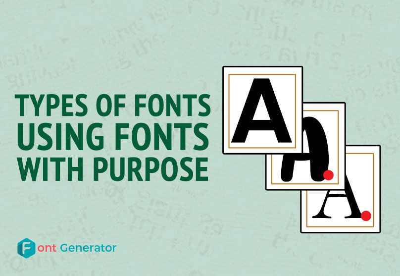 Types of Fonts - Using Fonts with Purpose