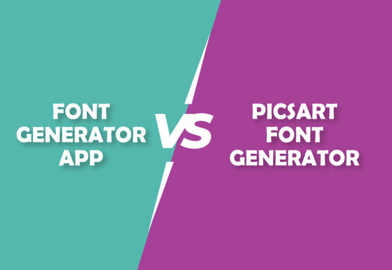 fontgeneratorapp-vs-picsart-font-generator-which-font-maker-is-best