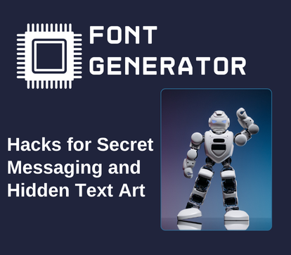 Font Generator Hacks for Secret Messaging and Hidden Text Art